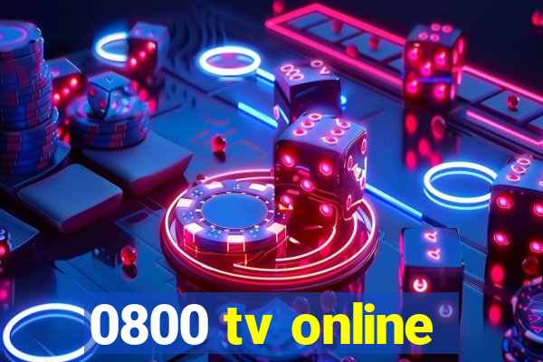 0800 tv online